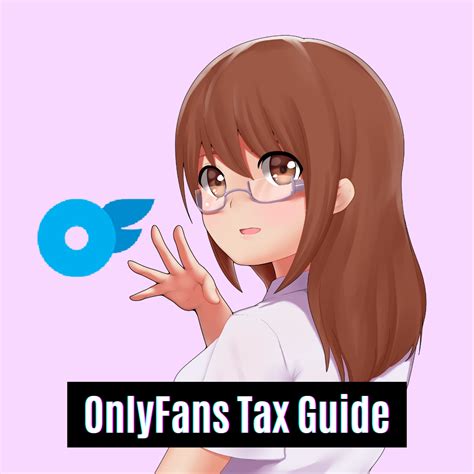 onlyfans tax information|OnlyFans Taxes – A newbies guide